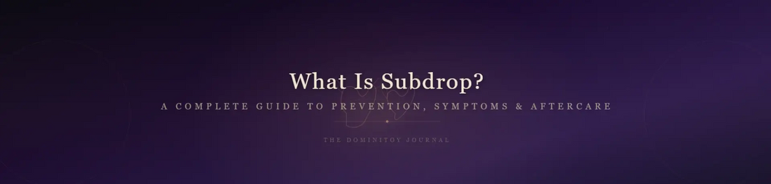 What Is Subdrop? A Complete Guide to Prevention, Symptoms & Aftercare